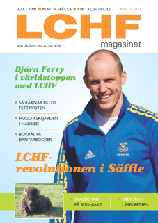 LCHF-magasinet i Sverige setter fokus på kosthold, såvel som dyrevelferd, matkvalitet og idrett. Avbildet på forsiden er Björn Ferry, forfatter av boken Treningssuksess med lavkarbo.